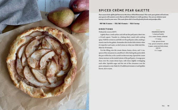 The Grace-Filled Homestead Cookbook Garden-Fresh Recipes Celebrating Food, Family, and the Farm