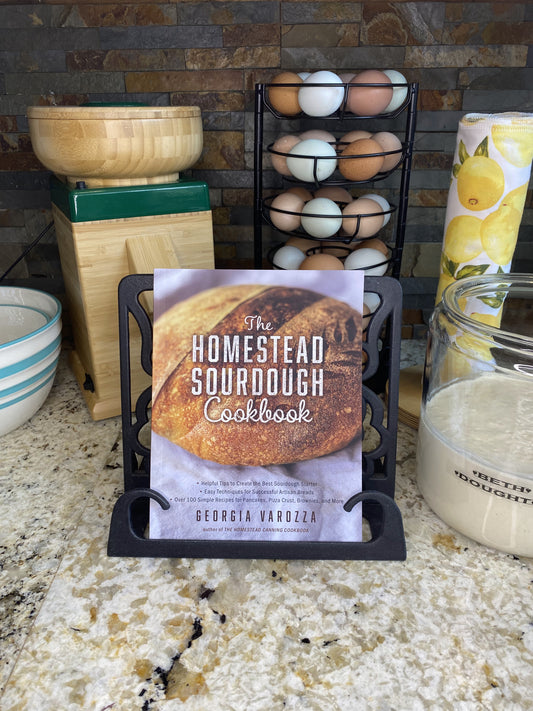 The Homestead Sourdough Cookbook: • Helpful Tips to Create the Best Sourdough Starter • Easy Techniques
