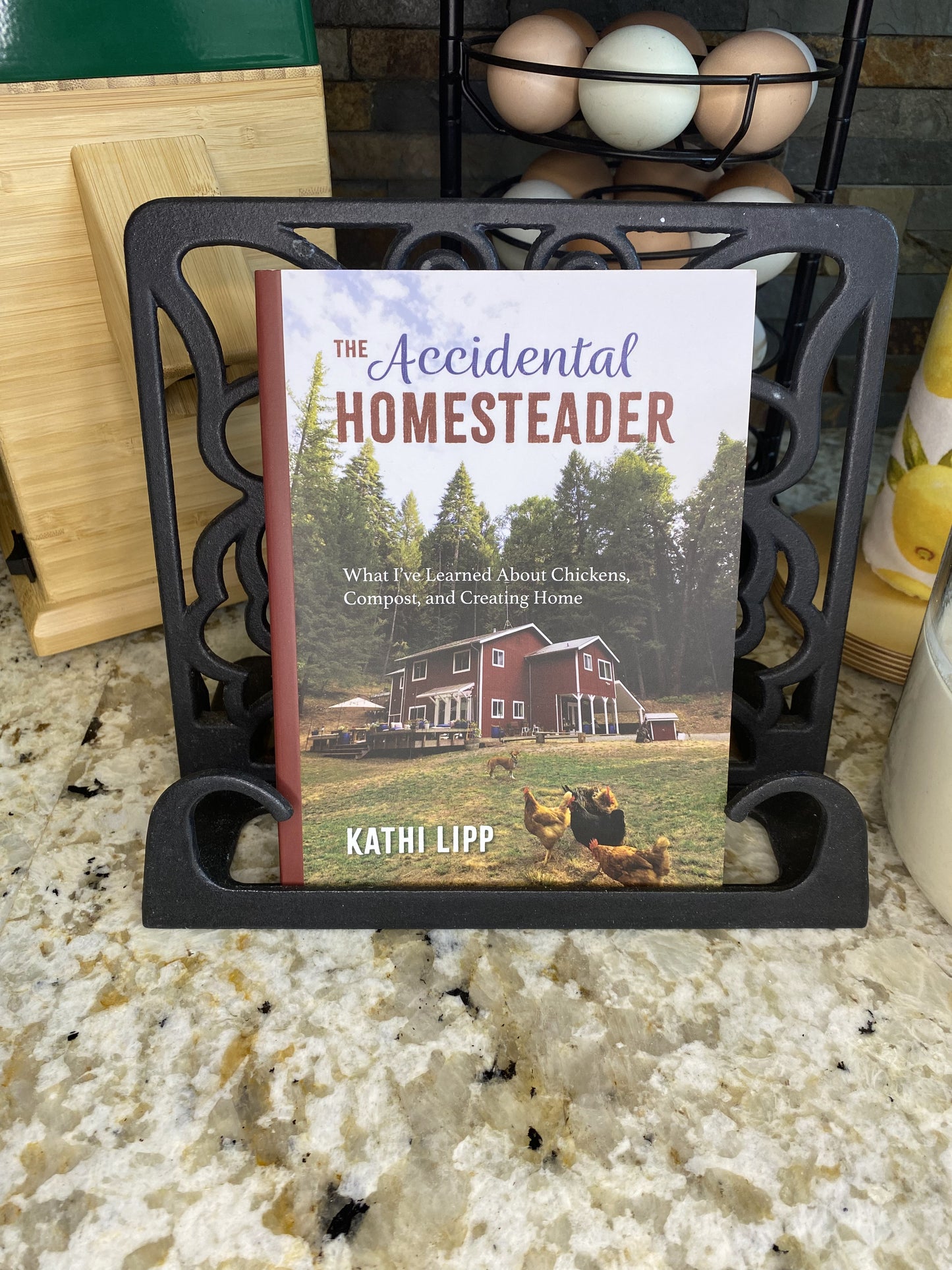 The Accidental Homesteader: What I’ve Learned About Chickens, Compost, and Creating Home